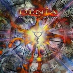Denia : No Life After Love